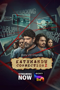 Download Kathmandu Connection 2022 (Season 1-2) Hindi {SonyLIV Series} WeB-DL || 480p [100MB]  || 720p [250MB]  || 1080p [600MB]