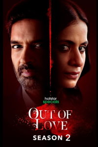 Download Out of Love 2021 (Season 2) Hindi {Hotstar Series} WeB-DL || 720p [250MB]