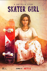 Download Skater Girl (2021) Hindi Netflix Movie WEB – DL || 480p [350MB]  || 720p [1GB] || 1080p [2.2GB]