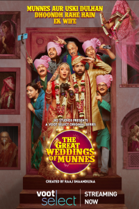 Download The Great Weddings of Munnes 2022 (Season 1) Hindi {Voot Series} WeB-DL || 480p [80MB] || 720p [350MB] || 1080p [1.5GB]