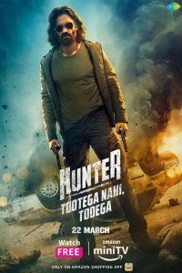 Download Hunter – Tootega Nahi, Todega (2023) (Season 1) Hindi {Amazon Prime Series} WEB-DL 480p [150MB] || 720p [400MB]