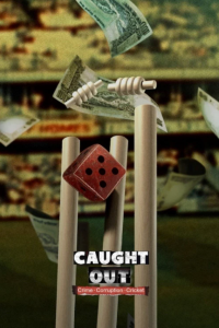 Download Caught Out: Crime. Corruption. Cricket (2023) Hindi Movie WEB-DL || 480p [250MB] || 720p [650MB] || 1080p [3.5GB]