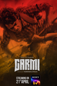 Download Garmi (2023) (Season 1) Hindi {SonyLiv Series} WEB-DL || 480p [150MB]  || 720p [400MB] || 1080p [1.5GB]