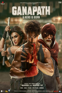 Download Ganapath (2023) Hindi Movie HDTV || 480p [400MB] || 720p [1GB] || 1080p [3GB]