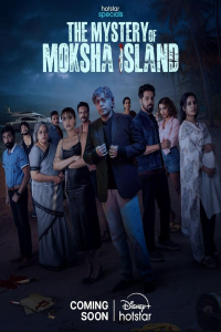 Download The Mystery of Moksha Island (2024) (Season 1) {Hindi-Tamil-Telugu-Kannada-Bengali-Marathi-Malayalam} {Hotstar Specials Series} {4K} WEB-DL || 480p [100MB]  || 720p [600MB] || 1080p [700MB]