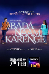 Download Bada Naam Karenge (2025) (Season 1) Hindi {Sony Liv Series} WEB-DL || 480p [150MB]  || 720p [350MB] || 1080p [800MB]