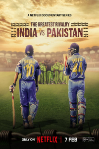 Download The Greatest Rivalry: India vs Pakistan (2025) (Season 1) Hindi {Netflix Series} WEB-DL || 480p [150MB]  || 720p [400MB] || 1080p [800MB]