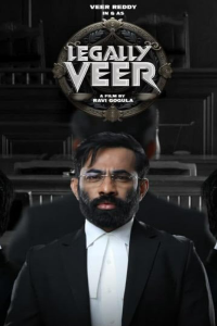 Download Legally Veer (2024) Hindi Movie WEB-DL || 480p [450MB] || 720p [1.2GB] || 1080p [2.7GB]